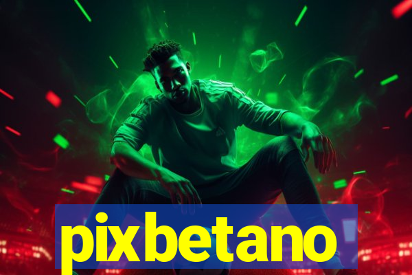 pixbetano