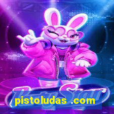 pistoludas .com