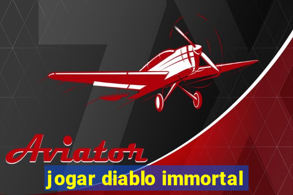 jogar diablo immortal