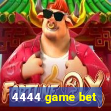 4444 game bet