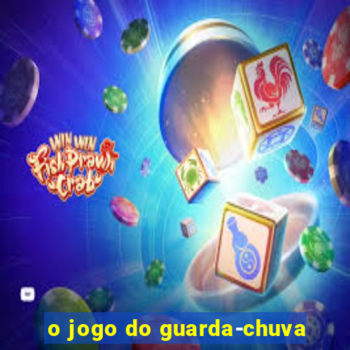 o jogo do guarda-chuva