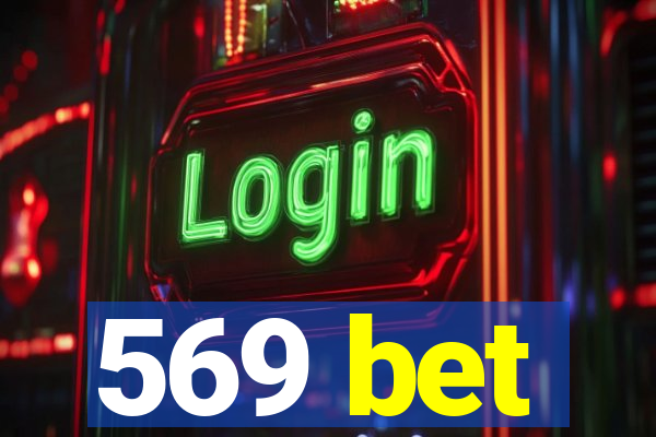 569 bet