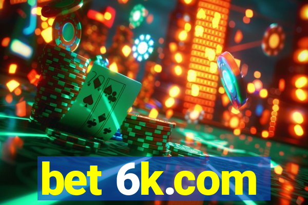 bet 6k.com