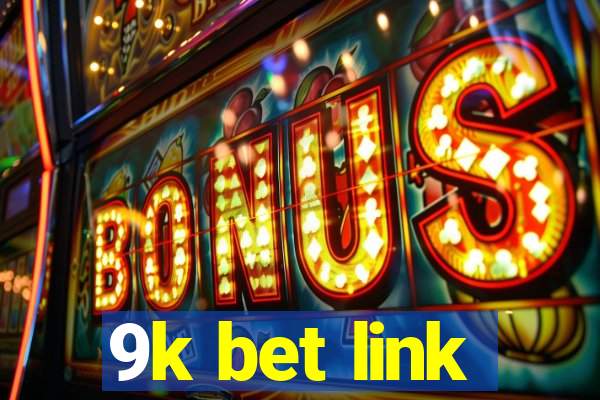 9k bet link