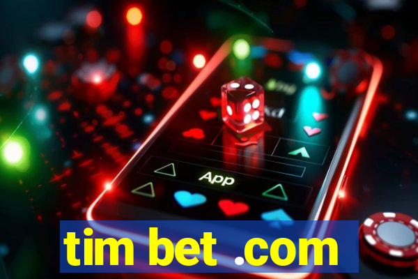 tim bet .com