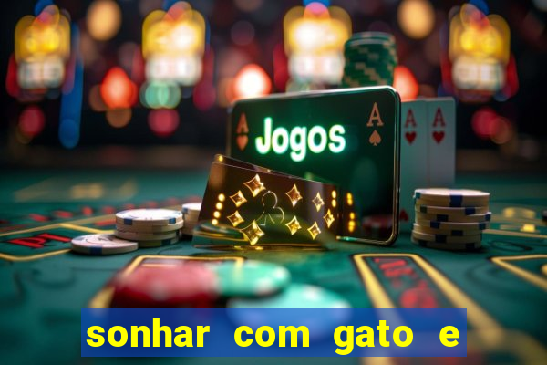 sonhar com gato e cachorro juntos jogo do bicho