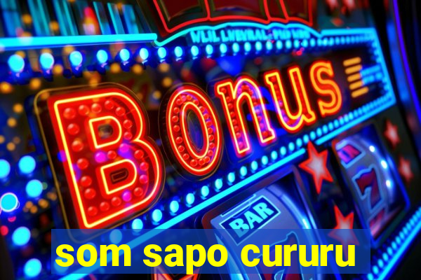 som sapo cururu