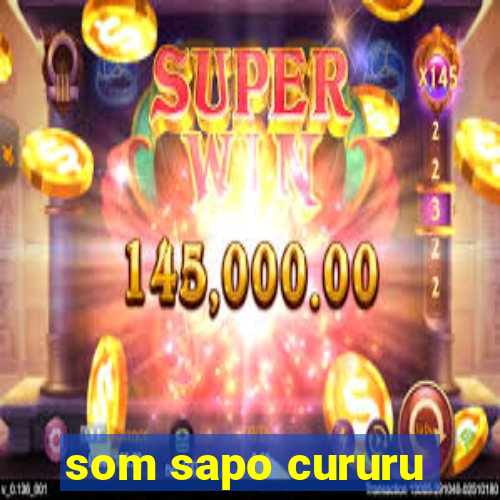 som sapo cururu