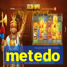 metedo