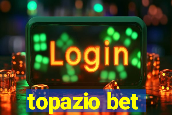 topazio bet