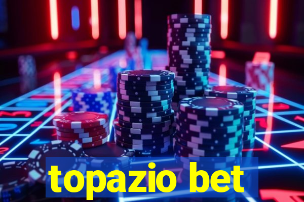 topazio bet