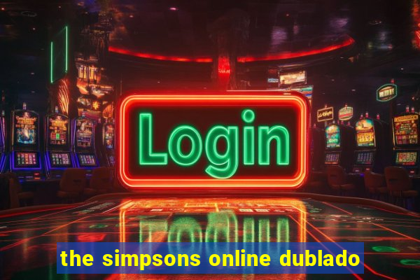 the simpsons online dublado