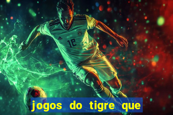 jogos do tigre que dao bonus no cadastro