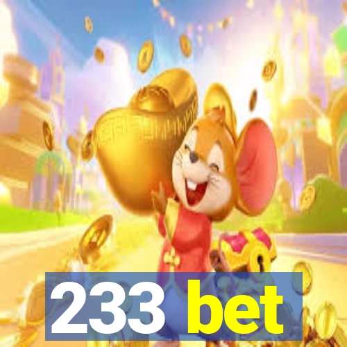 233 bet