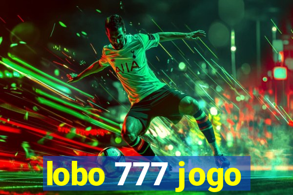 lobo 777 jogo