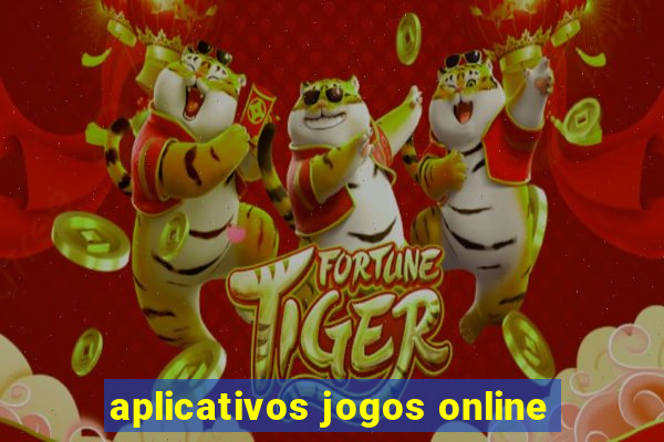 aplicativos jogos online