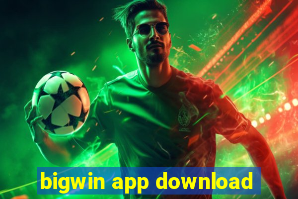 bigwin app download