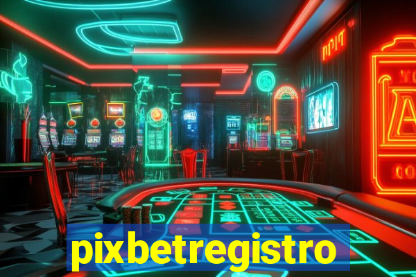 pixbetregistro