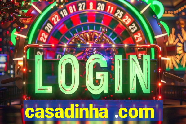 casadinha .com