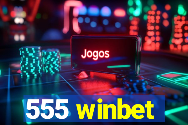 555 winbet