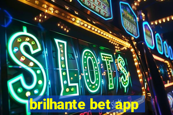 brilhante bet app