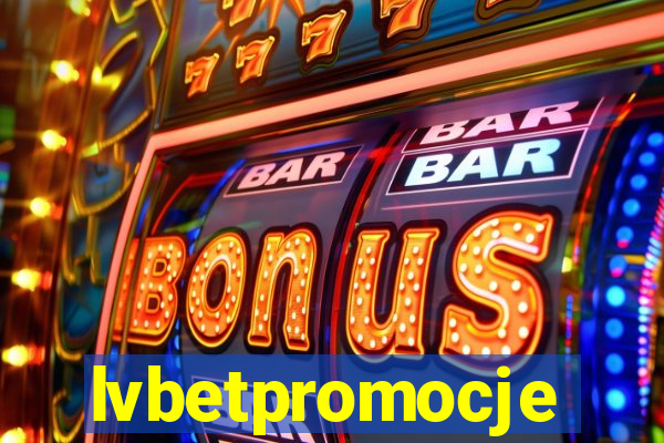 lvbetpromocje