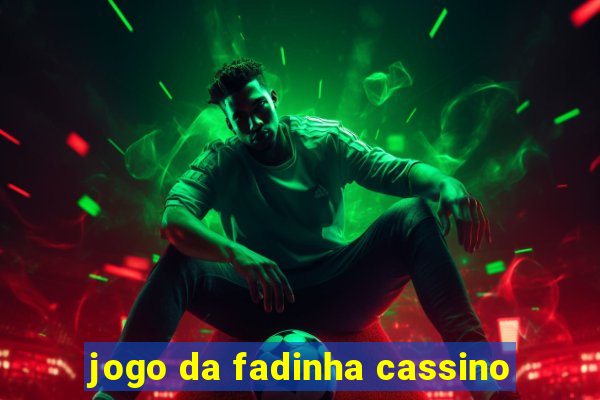 jogo da fadinha cassino