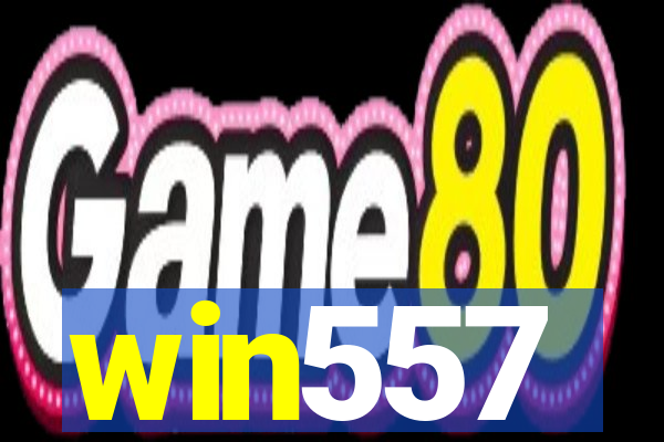 win557