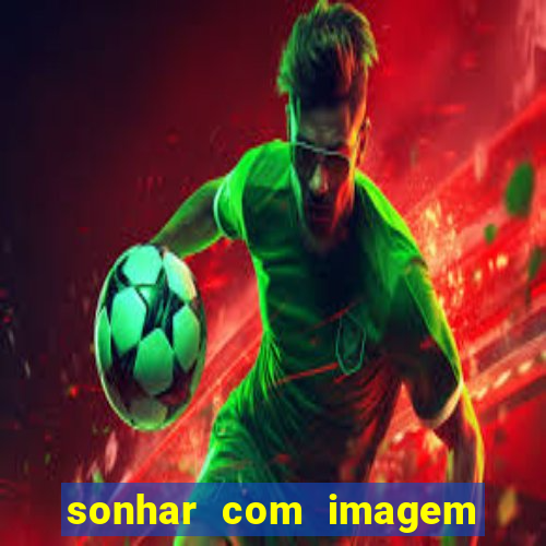 sonhar com imagem de santo de macumba