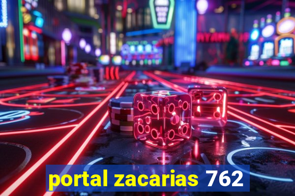 portal zacarias 762