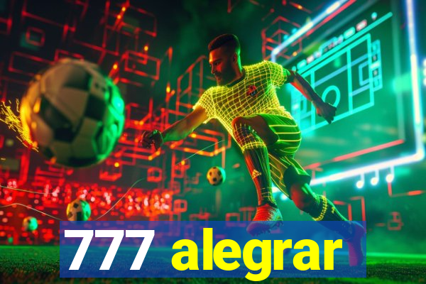 777 alegrar