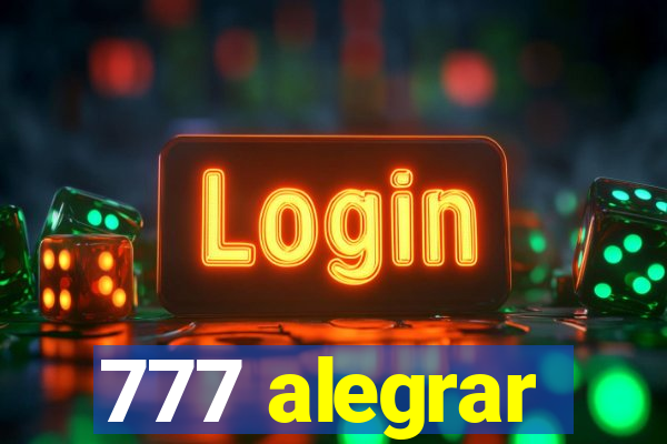 777 alegrar