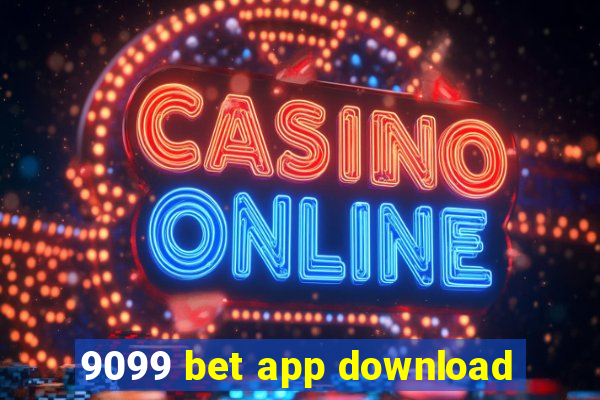 9099 bet app download