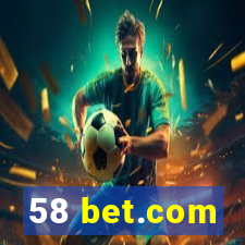 58 bet.com