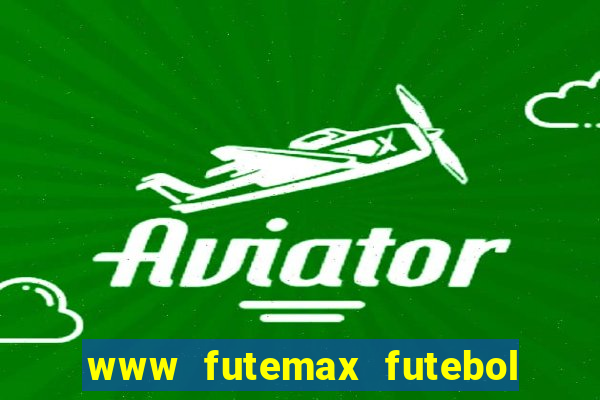 www futemax futebol ao vivo