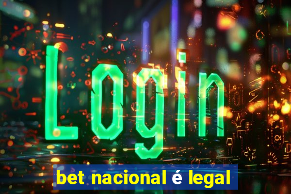 bet nacional é legal