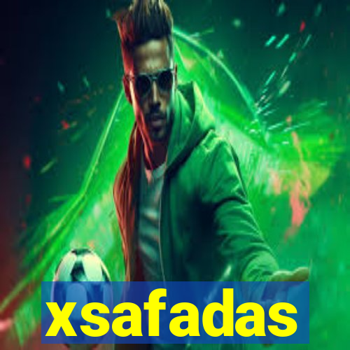 xsafadas