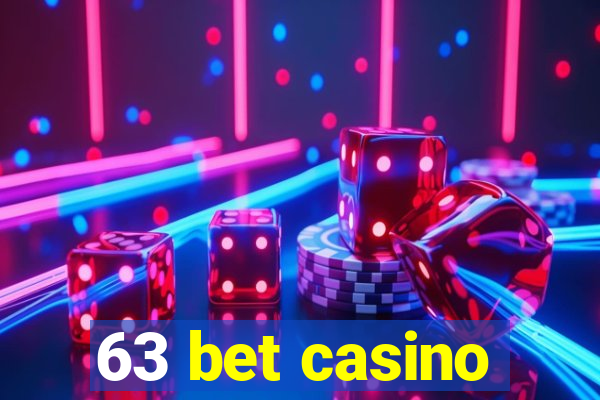 63 bet casino