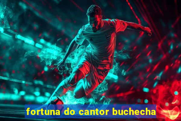 fortuna do cantor buchecha