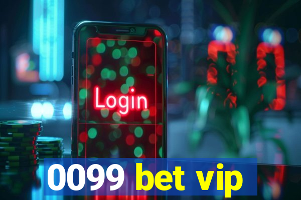 0099 bet vip