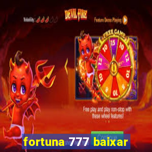 fortuna 777 baixar