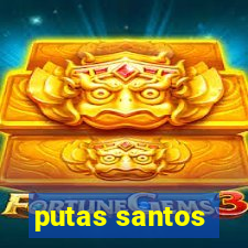 putas santos