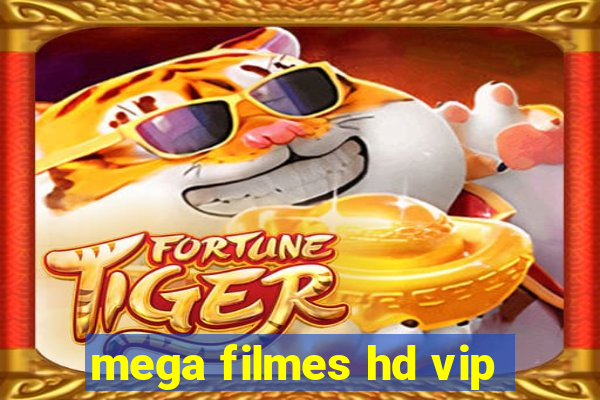 mega filmes hd vip