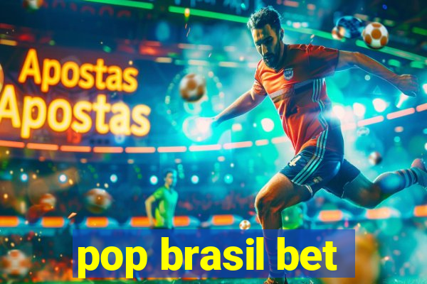 pop brasil bet