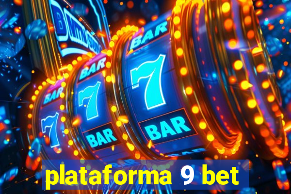 plataforma 9 bet