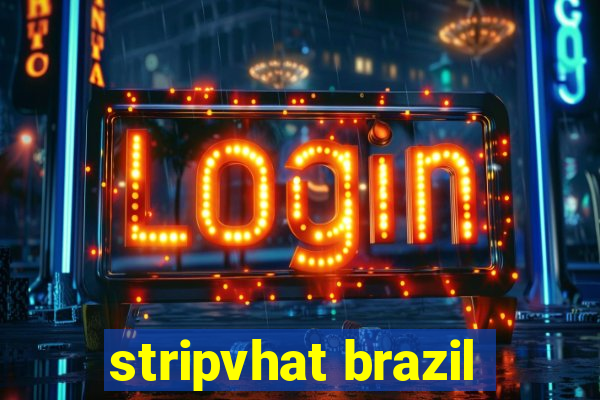 stripvhat brazil