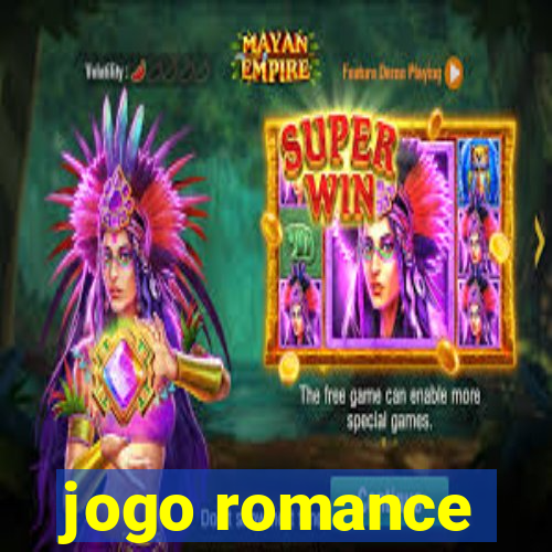 jogo romance