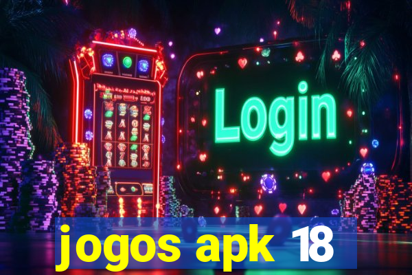 jogos apk 18