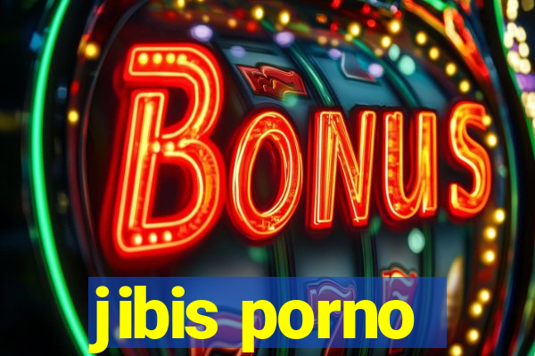 jibis porno