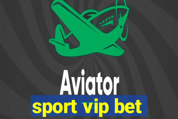 sport vip bet